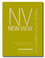 New View: A Curated Visual Gallery: Twenty Magnificent Homes by Midwest Architects B0FC5KVZJT Book Cover