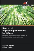 Servizi di approvvigionamento forestale (Italian Edition) 6206647323 Book Cover
