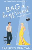 Bag a Boyfriend B0BSKFX7BV Book Cover