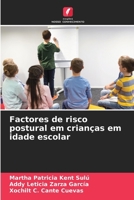 Factores de risco postural em crianças em idade escolar (Portuguese Edition) 6206675955 Book Cover