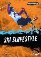 Ski Slopestyle 1467707562 Book Cover