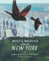 Molly and Magruder Return to New York: A Book About Returning to New York City During a Pandemic 0578799251 Book Cover