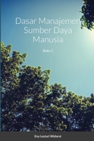 Dasar Manajemen Sumber Daya Manusia: Buku 1 1716371317 Book Cover