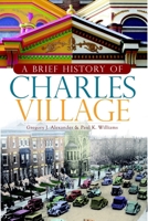 A Brief History of Charles Village 1596296186 Book Cover