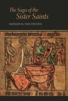 The Saga of the Sister Saints: The Legend of Martha and Mary Magdalen in Old Norse-Icelandic Translation 0888442149 Book Cover