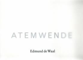 Edmund De Waal - Atemwende Catalogue 1935263854 Book Cover