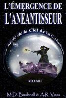 L'Émergence de L'Anéantisseur 149235368X Book Cover