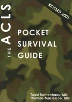 the ACLS Pocket Survival Guide (Emergency Medicine Pocket Survival Guides) 1588080560 Book Cover