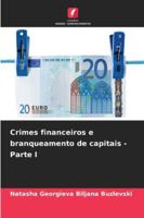 Crimes financeiros e branqueamento de capitais - Parte I 6209301894 Book Cover