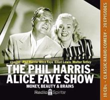The Phil Harris-Alice Faye Show: Money, Beauty & Brains 1570198594 Book Cover