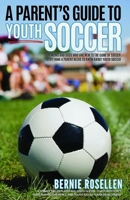 A Parent's Guide To Youth Soccer 1090866534 Book Cover