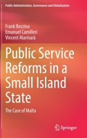 Public Service Reforms in a Small Island State: The Case of Malta 303074356X Book Cover