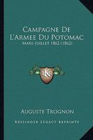 Campagne De L'Armee Du Potomac: Mars-Juillet 1862 (1862) 1161030603 Book Cover