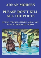 Please Don't Kill All The Poets 191158779X Book Cover