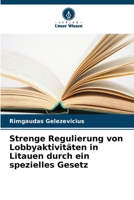 Strenge Regulierung von Lobbyaktivitäten in Litauen durch ein spezielles Gesetz (German Edition) 6630243706 Book Cover