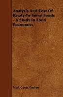 Analysis and Cost of Ready-To-Serve Foods: A Study in Food Economics 134108177X Book Cover