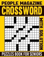 People Magazine Crossword Puzzles Book For Seniors with Solution: Stay Entertained and Stimulate Your Brain with a Variety of Puzzles B0CNNKBWRH Book Cover