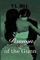 Passion Of The Gunn 1508452210 Book Cover