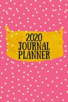 2020 Planner: journal planner glossy Finish 1654906255 Book Cover