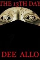 The 13th Day 0557062969 Book Cover