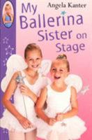 My Ballerina Sister On Stage 0099417030 Book Cover