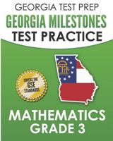 GEORGIA TEST PREP Georgia Milestones Test Practice Mathematics Grade 3: Preparation for the Georgia Milestones Mathematics Assessment 1790905575 Book Cover
