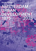 Amsterdam Urban Development 946208906X Book Cover