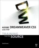 Adobe Dreamweaver CS5 with PHP: Training from the Source 0321719840 Book Cover