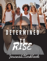 Determined To Rise 1087986141 Book Cover