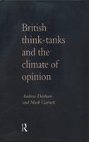 British Think-Tanks and the Climate of Opinion 1857284976 Book Cover