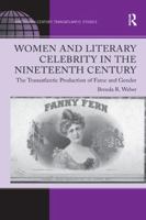 Women and Literary Celebrity in the Nineteenth Century 1138260576 Book Cover