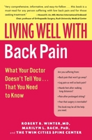 Living Well with Back Pain: What Your Doctor Doesn't Tell You...That You Need to Know (Living Well) 0060792272 Book Cover