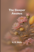 The Sleeper Awakes 9357957561 Book Cover