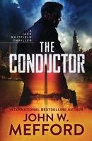THE CONDUCTOR (A Jack Whitfield Thriller) B0CPLP2YN2 Book Cover