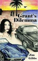 Grant's Dilemma 1418491527 Book Cover