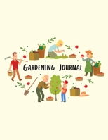 Gardening Journal: A garden Journal Diary Log Book to keep track and record each plant in your garden and the care it requires 1670324923 Book Cover