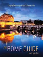 The Rome Guide: Step by Step Through the Art, Culture and History of the Eternal City 1566568366 Book Cover