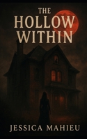 The Hollow Within B0FMKK9WKZ Book Cover
