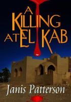 A Killing at El Kab 1941520146 Book Cover