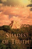 Shades of Truth 0595410383 Book Cover