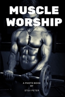 Muscle worship 0359968716 Book Cover