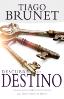 Descubre tu destino: Las llaves hacia tu futuro 1641234776 Book Cover