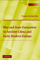 War and State Formation in Ancient China and Early Modern Europe 0521525764 Book Cover