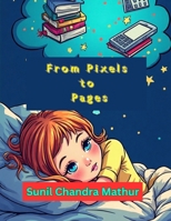 FROM PIXELS TO PAGES B0FKYH1GWN Book Cover
