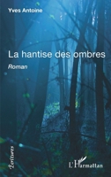 La hantise des ombres (Écritures) (French Edition) 2343235201 Book Cover