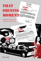 That Shining Moment 0578240033 Book Cover