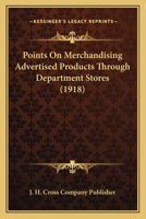 Points On Merchandising Advertised Products Through Department Stores 1274806844 Book Cover