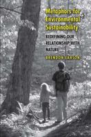 Metaphors for Environmental Sustainability: Redefining Our Relationship with Nature 0300151535 Book Cover