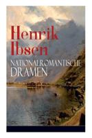 Henrik Ibsen: Nationalromantische Dramen (Vollstndige Deutsche Ausgaben) 8027318173 Book Cover