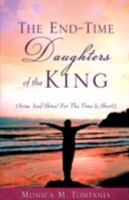 THE END-TIME DAUGHTERS OF THE KING 1604773871 Book Cover